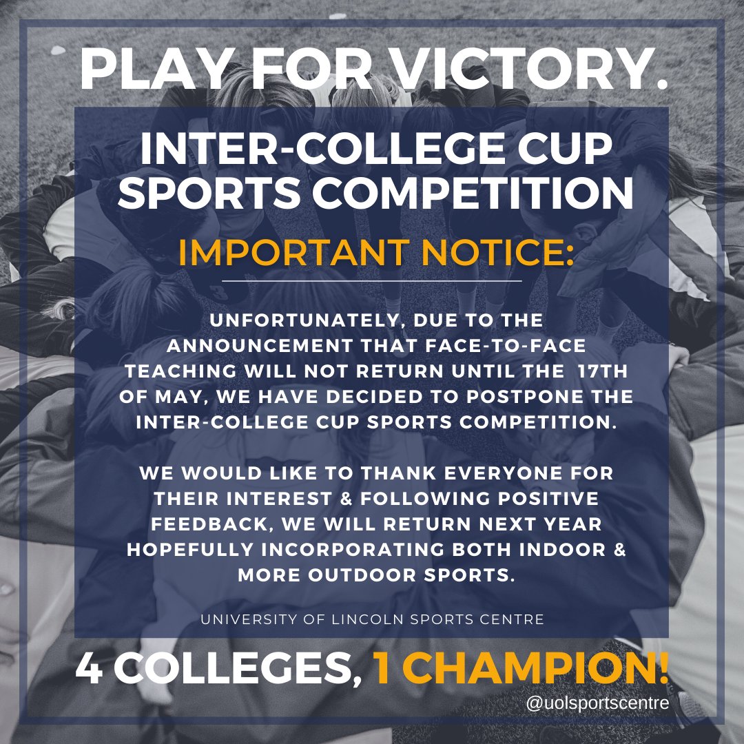 Unfortunately, due to the announcement that face-to-face teaching will not return until 17th May, we have decided to postpone the Inter-College cup Sports competition. Following positive feedback, we will return next year hopefully incorporating both indoor & more outdoor sports.