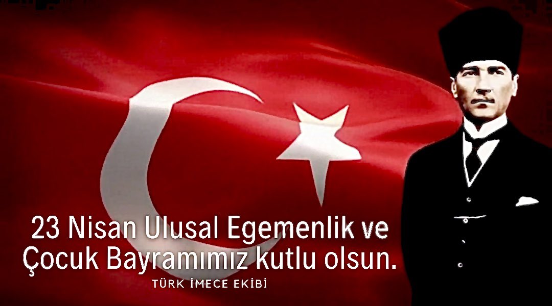 23 Nisan Ulusal Egemenlik ve Çocuk Bayramımız kutlu olsun!