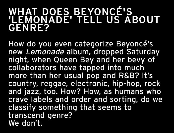 The various use of genres on Lemonade has been credited with helping the industry move beyond genre boundaries