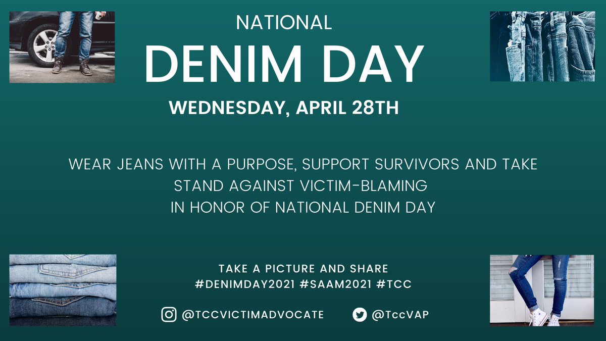 TccVAP's tweet photo. WEAR JEANS WITH A PURPOSE, SUPPORT SURVIVORS AND TAKE STAND AGAINST VICTIM-BLAMING 
IN HONOR OF NATIONAL DENIM DAY #denimday #tccvictimadvocate #saam21 https://t.co/04rrQHgfno