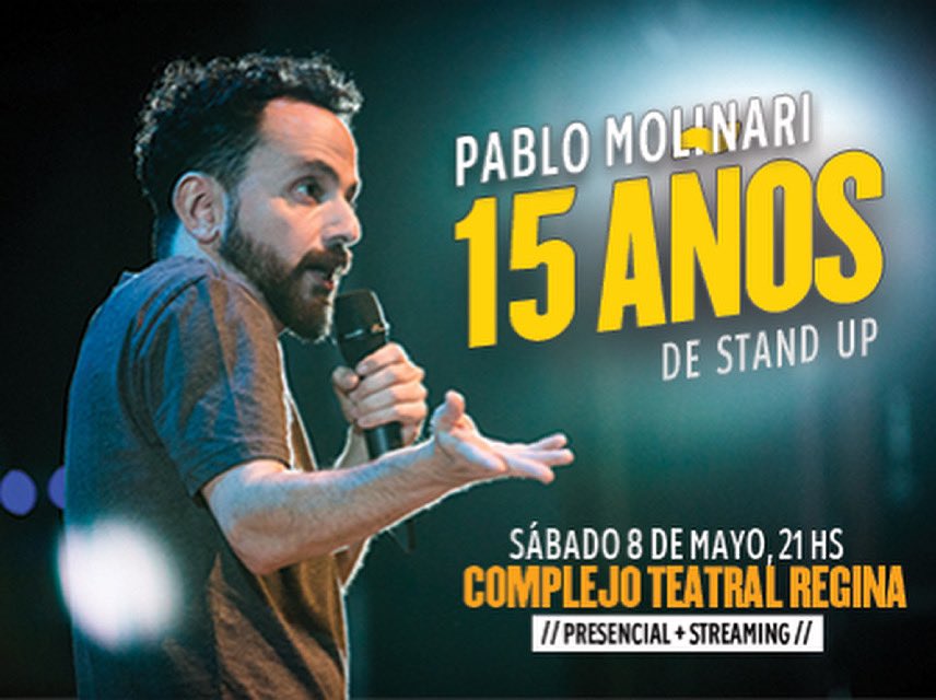 Pablo Molinari
PRESENTA:

"15 años de stand up"

 Sábado 8 de Mayo 

Show presencial y por streaming 

🎫 <a href="/entradaunocom/">Entrada Uno</a> 

Pablo Molinari cumple 15 años haciendo stand up y lo celebra haciendo un repaso de sus mejores chistes, gráficos, imágenes y algunos momentos inéditos.