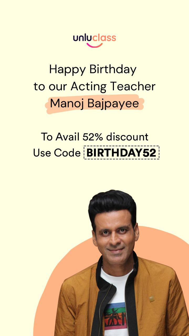 Happy Birthday, many many returns of the day Manoj Bajpayee On Unlu 