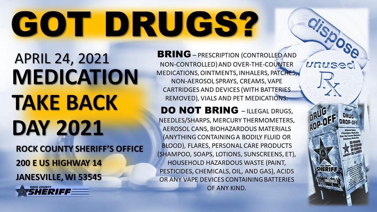 RockSheriffWI's tweet image. Medication Take Back Day is April 24, 2021. Please get rid of your unused, unwanted, and/or expired medications. See the photo below for a list of what we accept in our Drug Take Back Box located in our front lobby. Our lobby is open 24/7 to the public. #MEDICATIONTAKEBACK