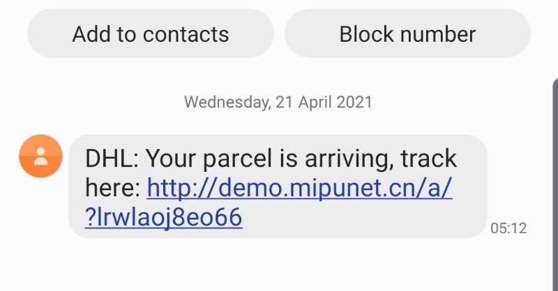 A scam text claiming to be from a delivery company is a malware scam attempting to infect your phone. The text reads: “ DHL: Your parcel is arriving, track here: http://demo.mipunet.cn/a/?lrwlaoj8eo66