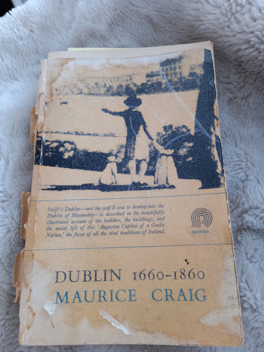 @WorkInHeritage A well thumbed copy of Maurice Craig's Dublin 1660-1860. A must have classic! #WorldBookNight #Dublin
