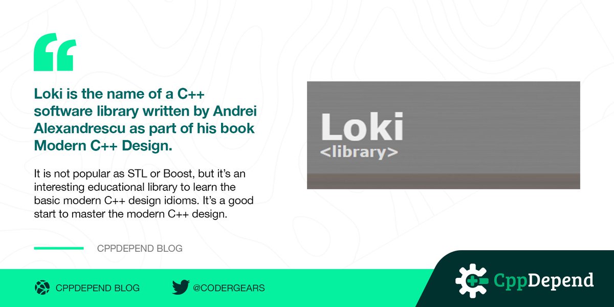 CoderGears's tweet image. Discover how to learn the modern C++ design with the educational Loki library on cppdepend.com/blog/?p=886