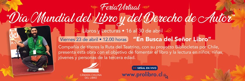 camaradellibro's tweet image. En un rato para seguir celebrando el #diadellibro
A las 12:00 &quot;En busca del Señor Libro&quot; presentando por la compañía de títeres la Ruta del Teatrino
➡️Señal en vivo por prolibro.cl y Fb Live
Te esperamos!😉
#mesdellibro #librosylecturas
