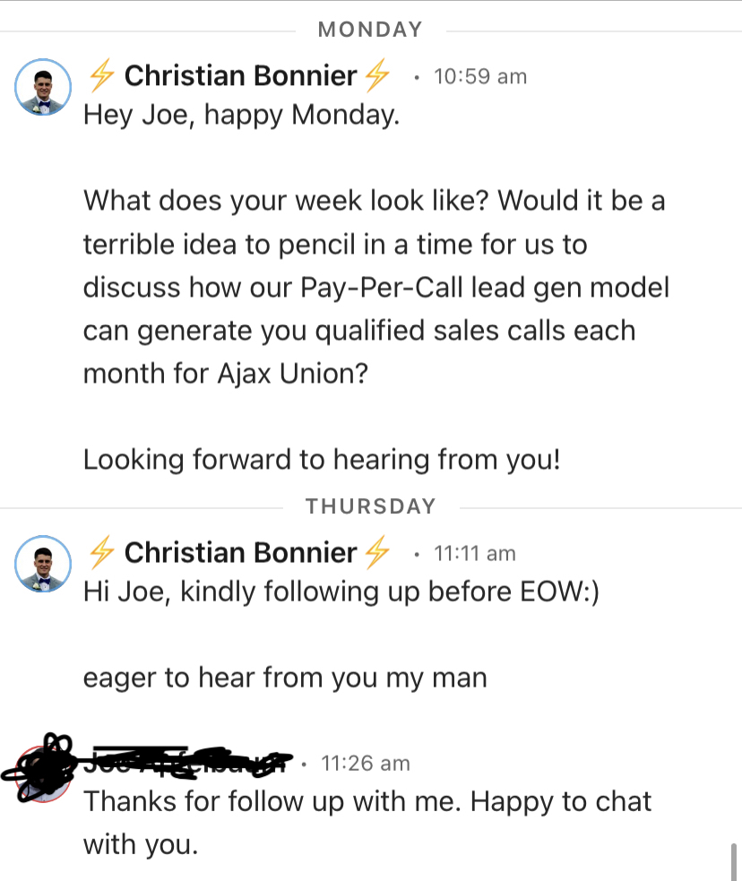 if they reply yes, great. we ask them if it would be a "terrible idea" for a quick call to discuss our pay-per-call lead gen to supplement their referral pipeline.if they say no, we dig deeper to see if there's a need for our services. if not, no worries.