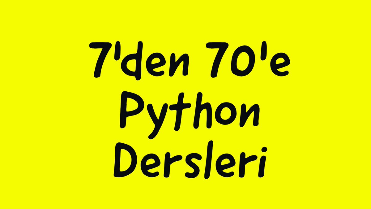 ElifKAR25938713's tweet image. 7&apos;den 7&apos;e Python Dersleri
#Pythondersleri 
youtu.be/LUJwthHuhIw