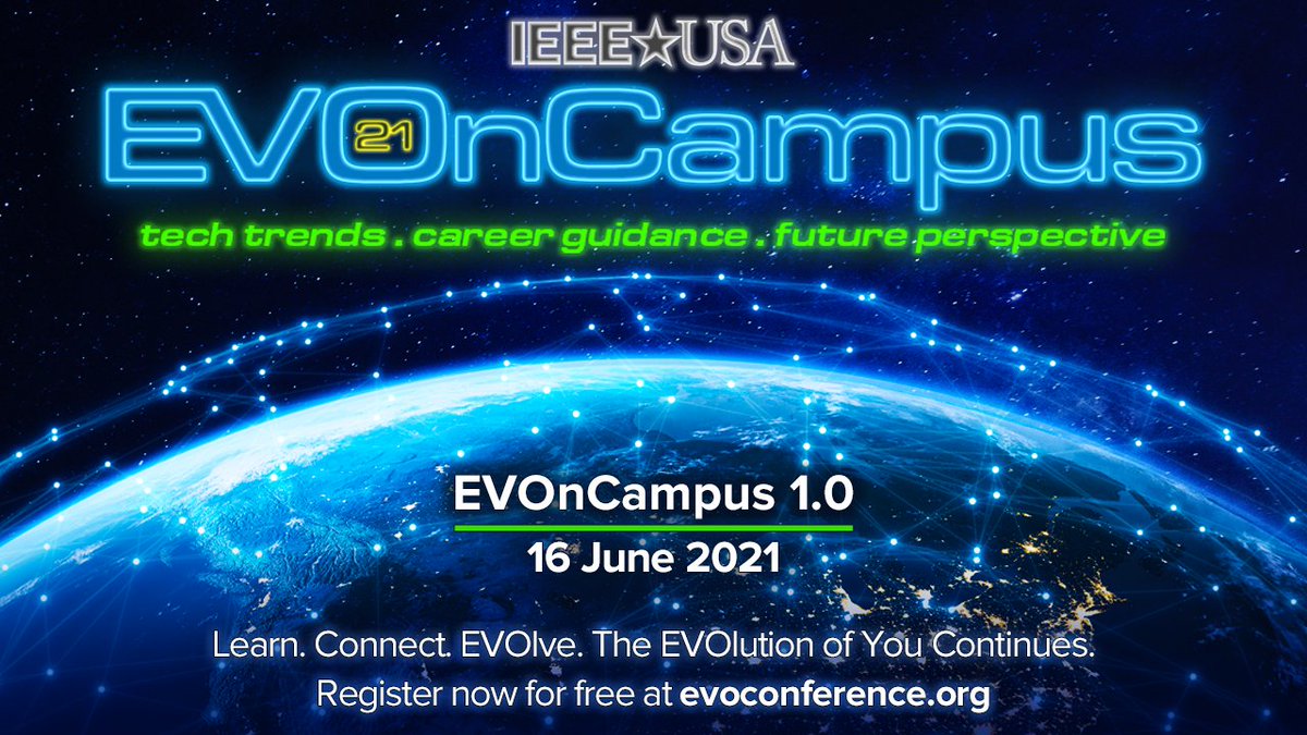 IEEEUSA's tweet photo. Are you a recent #college grad/student looking for your dream #job? EVOnCampus 1.0 is a FREE #virtual event that will provide insights into the #tech trends & pathways that will lead them to challenging/fulfilling #careers. #evoconference21
Register now: https://t.co/pJqBsfmyGq https://t.co/BsD9G4MXtX