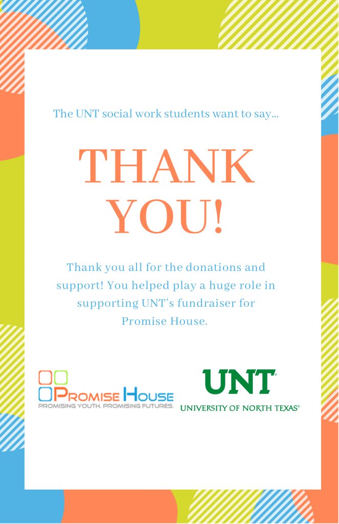 UNTpromise's tweet photo. On behalf of UNT’s social work program, we would like to thank you for supporting the Promise Project in its efforts to raise funds for Promise House this semester. We greatly appreciate every follow, like, and share as it has made a difference. https://t.co/BPCvnLDIDl