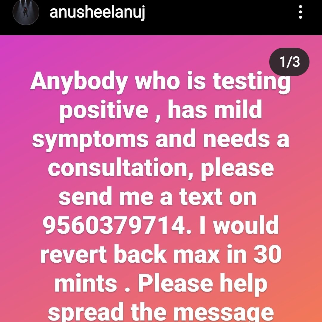 patients with mild cases can speak to Dr Anusheel (IG handle link:  https://www.instagram.com/p/CN5UdBNp6Cy/?igshid=yq7ostyanbym) who is doing this in order to reduce the burden on hospitals and to prevent mild cases from getting severe.