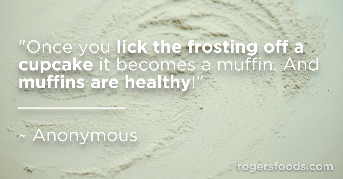 RogersFoods's tweet photo. "Once you lick the frosting off a cupcake it becomes a muffin. And muffins are healthy!”
__________
~ Anonymous
https://t.co/NIgbV5aucm
#MadeWithRogers #RogersFoods #RogersGrains #RogersFlour #cupcakes #muffins #fridayfeels #bakinghumor #friyay #fridaymood https://t.co/ax8AwlAt6O