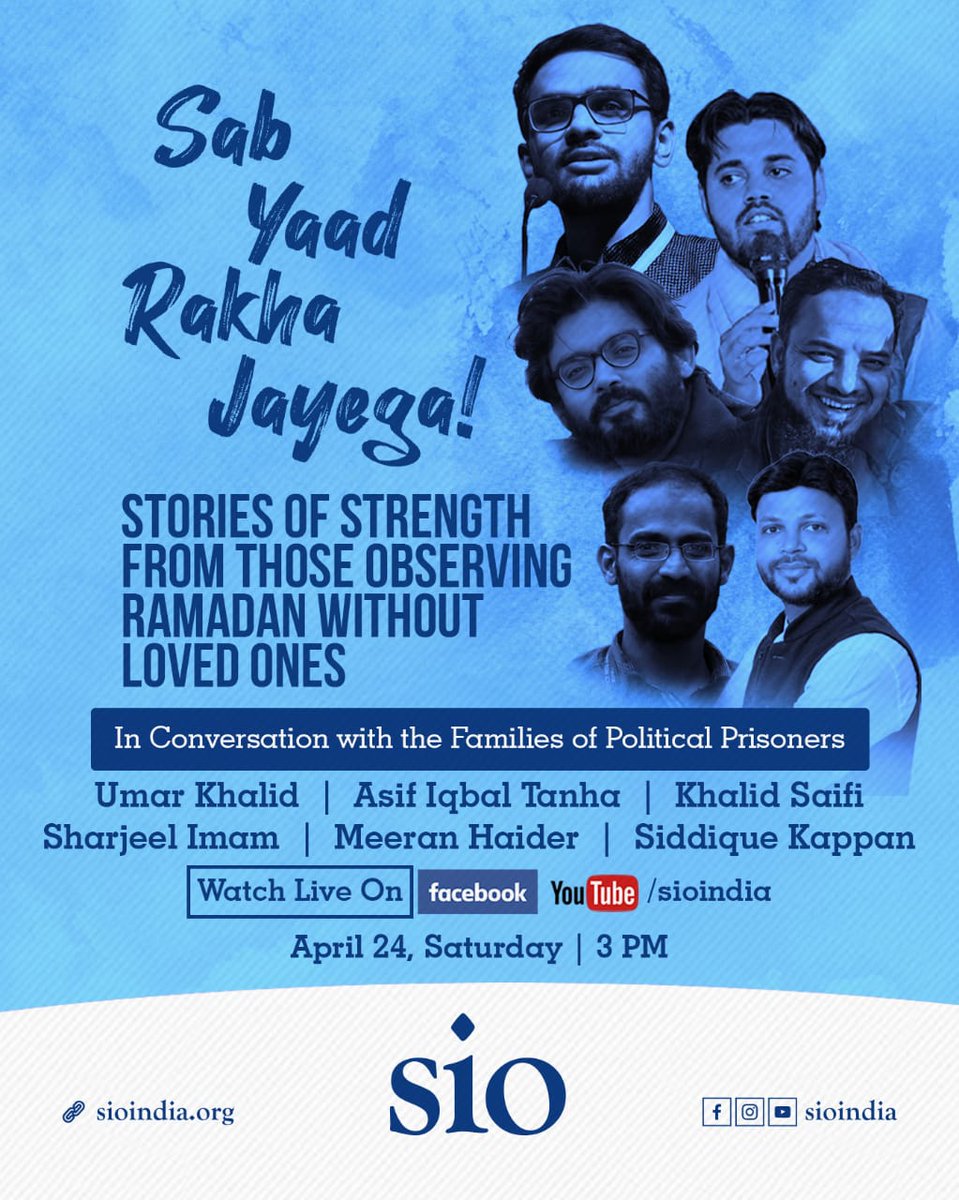 Raafid Shahab (@raafidshahab) on Twitter photo Sab yaad rakha jayega!
Join us in a conversation with the kin of Umar Khalid, Asif Tanha, Khalid Saifee, Sharjeel Imam, Meeran Haider & Siddique Kappan
Live tomorrow 24 April, 3pm
YouTube: youtube.com/user/sioindia
FB: facebook.com/sioindia
Plz amplify <a href="/RanaAyyub/">Rana Ayyub</a> <a href="/sushant_says/">рд╕реБрд╢рд╛рдВрдд рд╕рд┐рдВрд╣ sushant singh тАП╪│╪┤╪з┘Ж╪к ╪│┘Ж┌п┌╛</a> Sab yaad rakha jayega!
Join us in a conversation with the kin of Umar Khalid, Asif Tanha, Khalid Saifee, Sharjeel Imam, Meeran Haider & Siddique Kappan
Live tomorrow 24 April, 3pm
YouTube: youtube.com/user/sioindia
FB: facebook.com/sioindia
Plz amplify <a href="/RanaAyyub/">Rana Ayyub</a> <a href="/sushant_says/">рд╕реБрд╢рд╛рдВрдд рд╕рд┐рдВрд╣ sushant singh тАП╪│╪┤╪з┘Ж╪к ╪│┘Ж┌п┌╛</a>