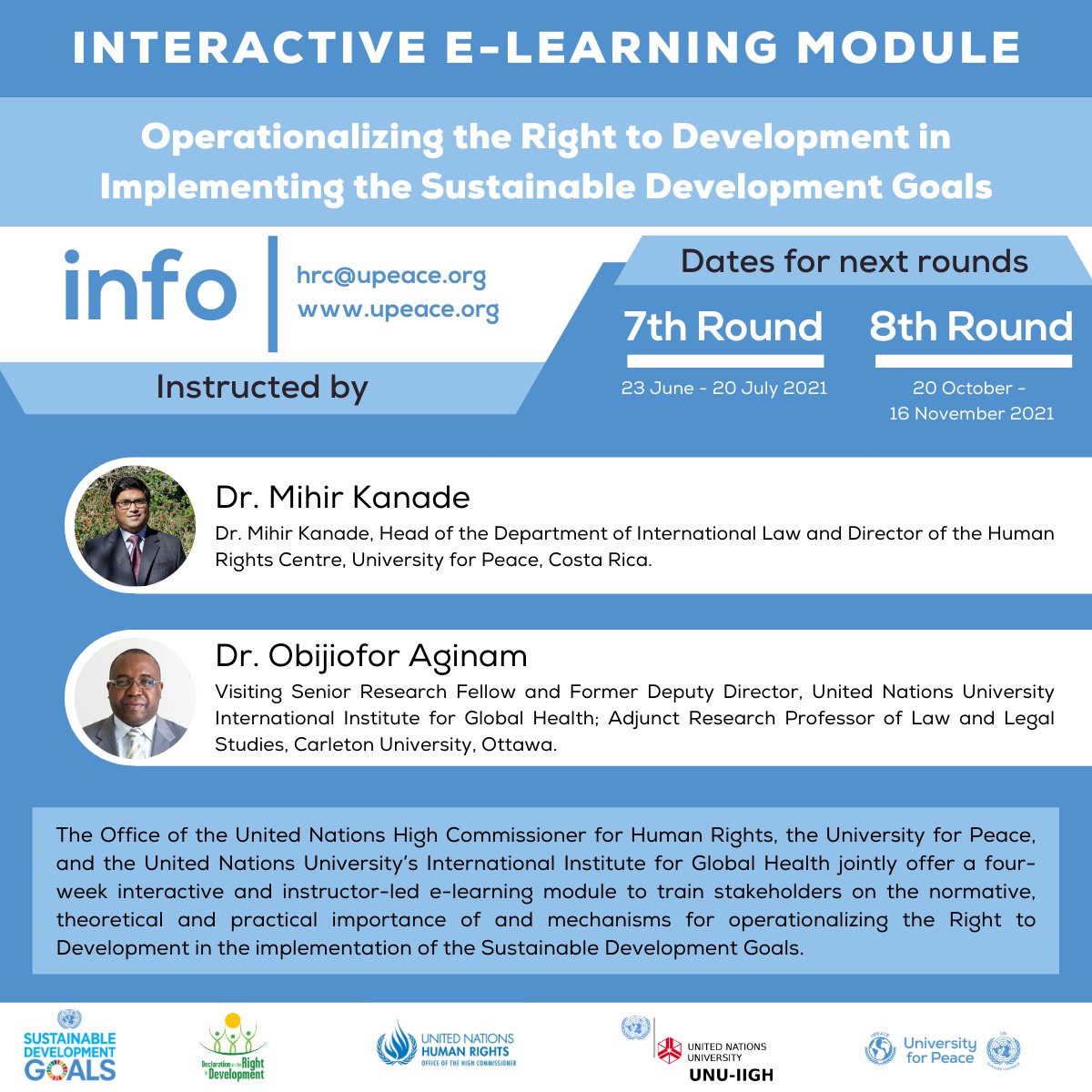 UPEACE's tweet image. The OHCHR @UNHumanRights, UPEACE, and UNU&apos;s International Institute for Global Health @UNU_IIGH are offering this #FREEMODULE on Operationalizing the Right to Development in Implementing the Sustainable Development Goals. More info: bit.ly/3d9W64w or hrc@upeace.org.