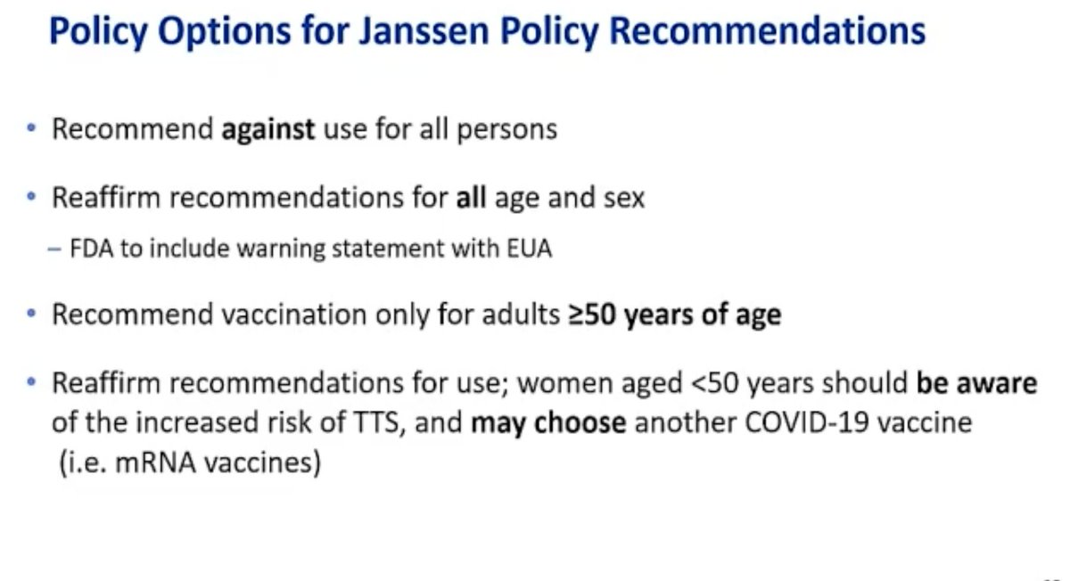 So, the policy options:- recommend against use- reaffirm use for everyone- recommend for people older than 50- recommend for everyone, but allow women to choose a different vaccine