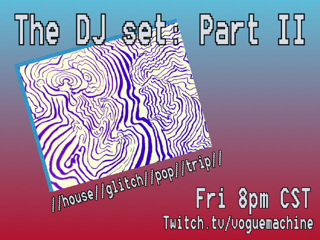 It's a gloomy day, and it might storm, but that's not gonna stop us!  Twitch.tv/voguemachine 8pm CST.

#music #electronicmusic #dj #djset #Livestream  #streaming #twitch #housemusic #Dance #80smusic