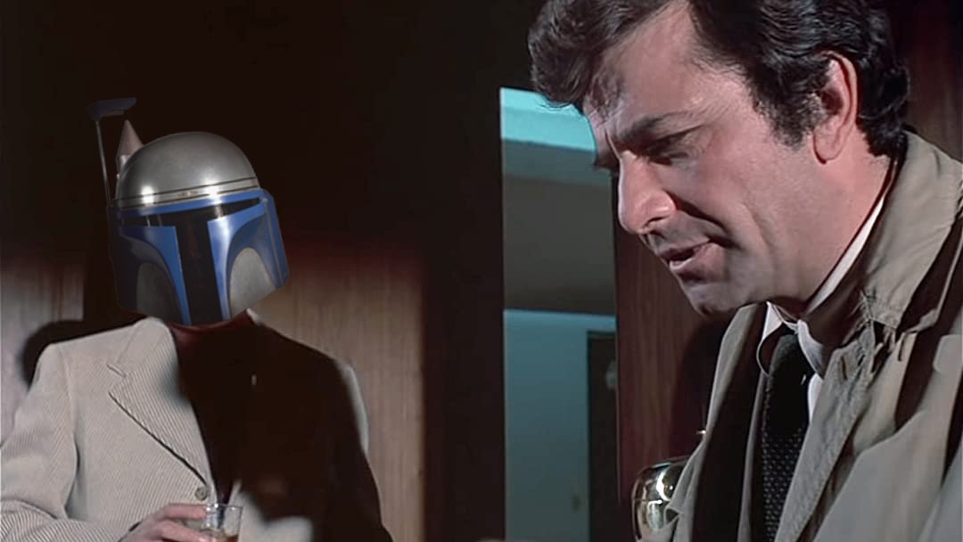 Jango: "I don't know anything about a Kaminoan saberdart." Columbo: "Oh, I didn't say Kaminoan, now did I?"Jango: "...You pay pretty close attention, don't you lieutenant?"