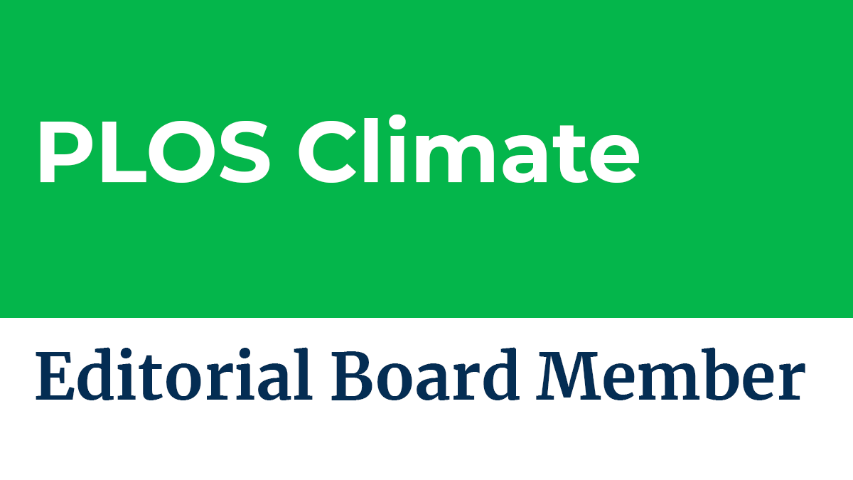 Excited to join the @PLOSClimate Editorial Board, a new #OpenScience journal to empower urgent action against climate change by making climate research from around the world available to all.