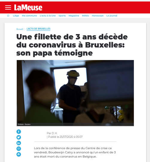 Mais ça, nous ne l'avons pas vu : "Une fillette de 3 ans décède du coronavirus à Bruxelles: son papa témoigne"Article daté du 25 juillet (remarque : La Meuse fait partie d'une ensemble de journaux régionaux, comme SudInfo).20/n