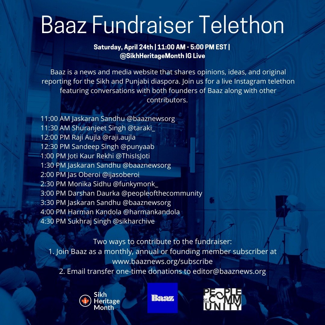 We are honoured to be co-hosting a Baaz Instagram Live Telethon this Saturday in partnership with @sikhheritageON & @peopleofthecomm! Hear from some of our contributors as they speak with @_sumitsingh16. Become a paid subscriber: baaznews.org/subscribe #SikhHeritageMonth