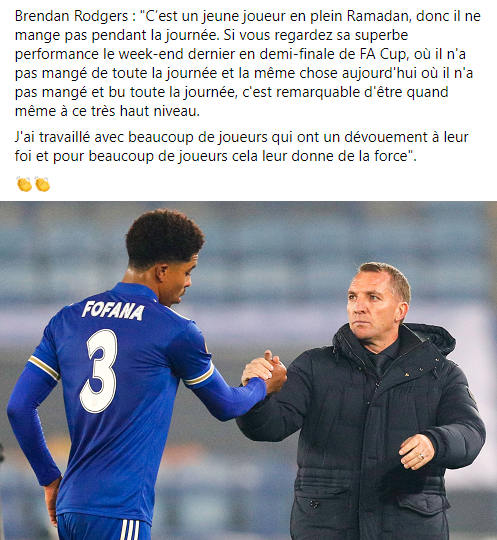 Brendan Rodgers explique qu'il a fait sortir Wesley Fofana à la 60ème minute contre West Bromwich hier soir car il n'avait pas mangé de la journée en raison du jeûne du Ramadan :