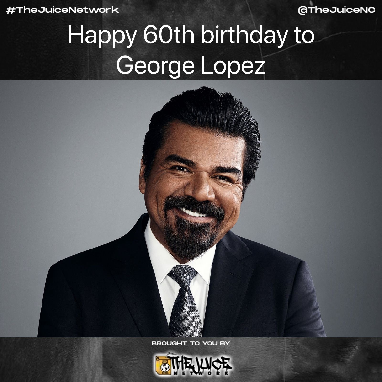 Happy 60th birthday to George Lopez!    