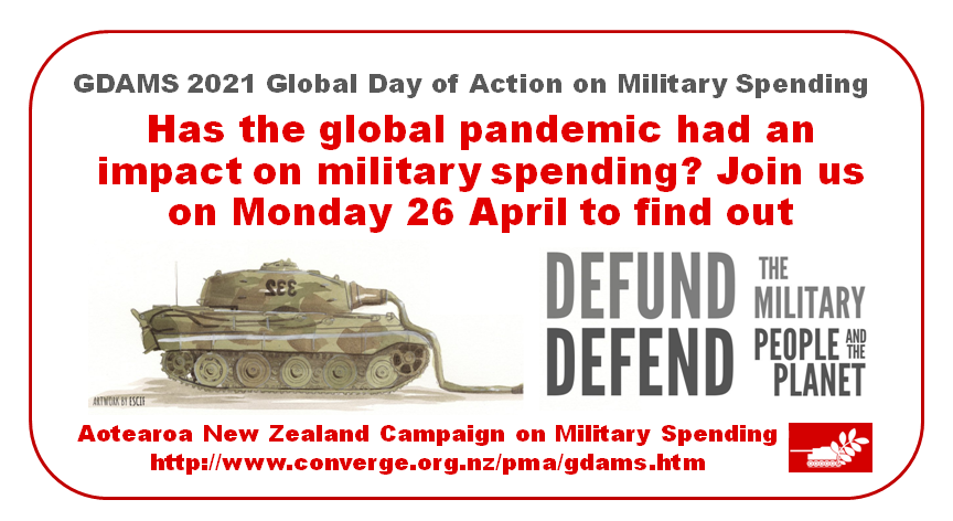 PeaceMovementA's tweet photo. #GDAMS2021 https://t.co/l6UOR3KTlI #DefundTheMilitary @DemilitarizeDay @SIPRIorg
 @CentreDelas @radionz @pangmedia @GCOMS_UK #FundPeaceNotWar #welfarenotwarfare #healthcarenotwarfare #PeaceMovementA #4disarmament #DisarmQuaker #WILPF @MereTuilau #Budget2021 https://t.co/09VxYz2GY6