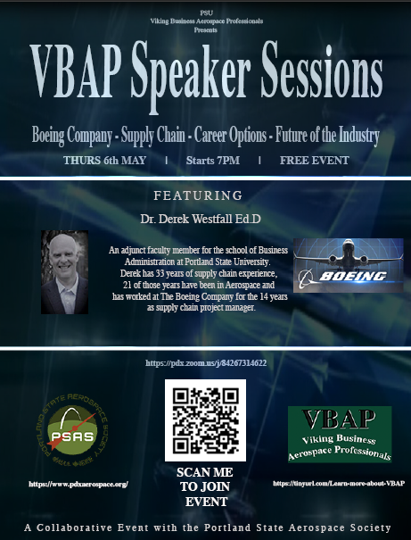 Check out the VBAP Speaker session with Dr. Derek Westfall, Supply Chain Project Manager at Boeing. 
<a href="/pdxaerospace/">PSAS</a> <a href="/Portland_State/">Portland State University</a> <a href="/PortlandStateCE/">PSU Entrepreneurship</a> <a href="/pdxBschool/">PSU School of Business</a> 
#Aerospace #supplychainmanagement #speaker 
Thursday, May 6th at 7 pm. 

Zoom link: pdx.zoom.us/j/84267314622