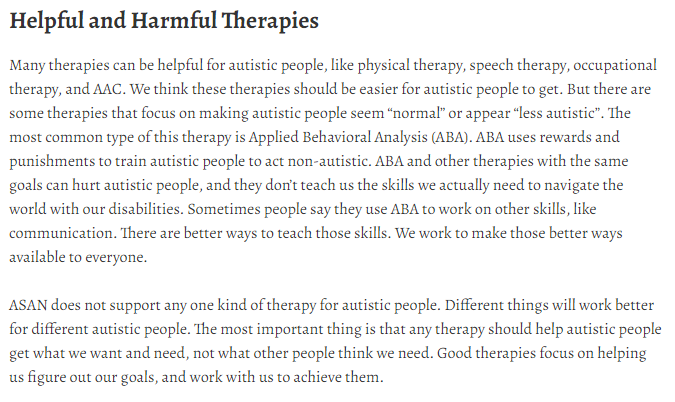 Helpful and Harmful TherapiesMany therapies can be helpful for autistic people, like physical therapy, speech therapy, occupational therapy, and AAC. We think these therapies should be easier for autistic people to get. 1/5