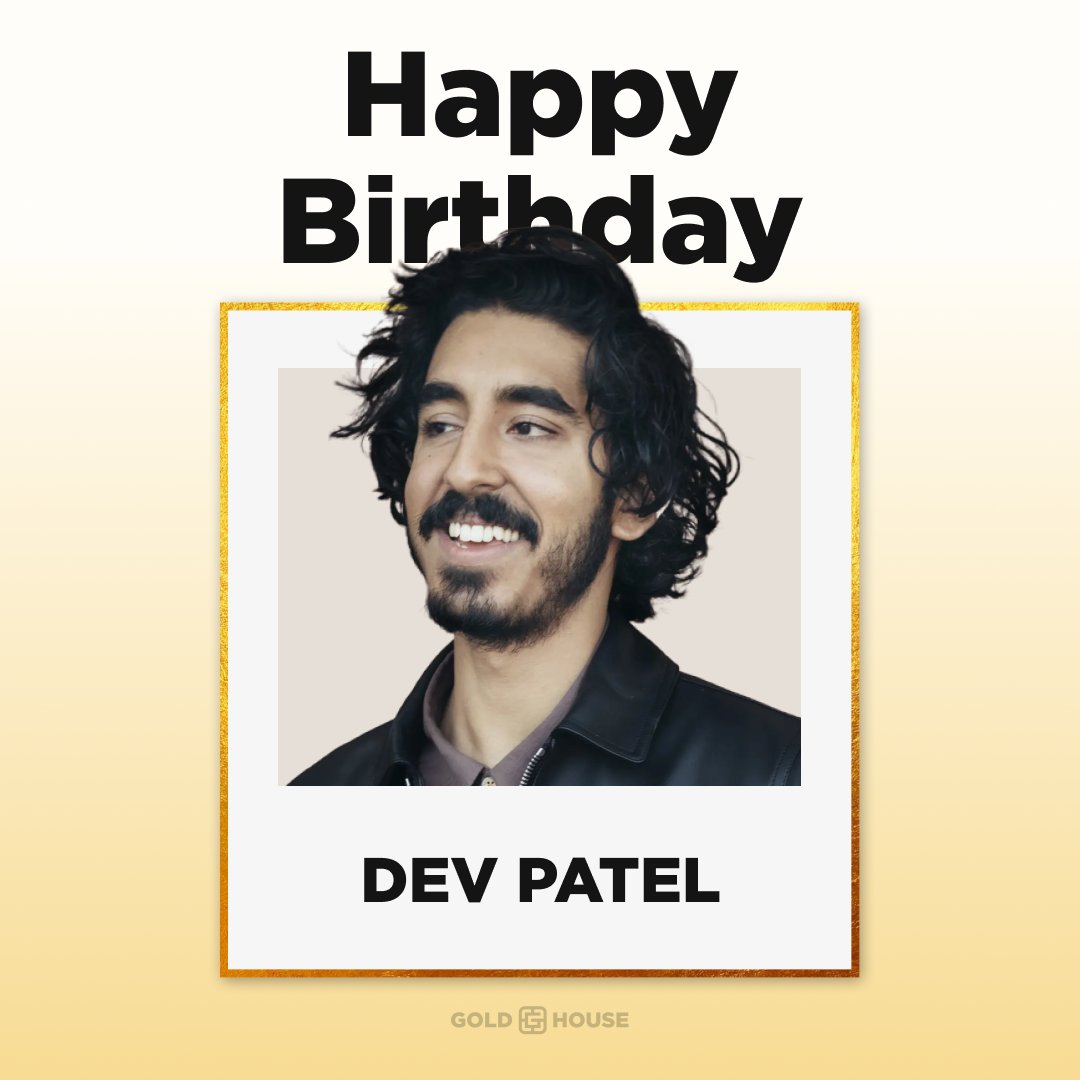 Happy birthday, Dev Patel! 