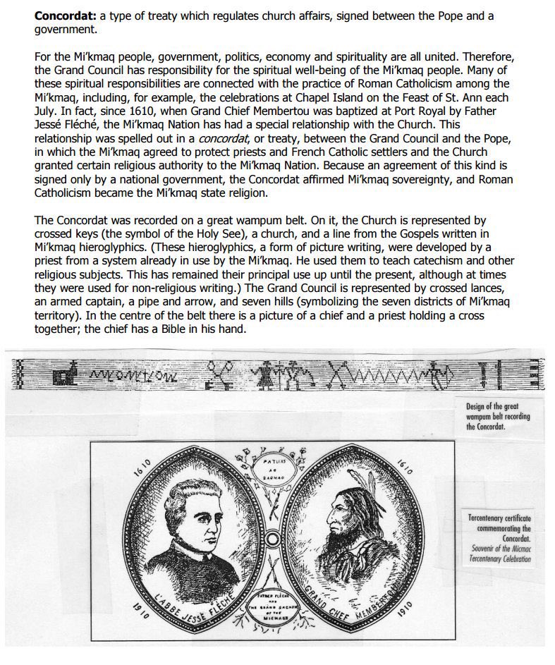 First Nations are legal nations. The Mi’kmaw formed in 1610 as the first Roman Catholic nationhood in North America. You had to be Roman Catholic to do lawful trade with Europe so they did the Vatican Concordat of 1610. Sachem Henri Membertou was the first leader.