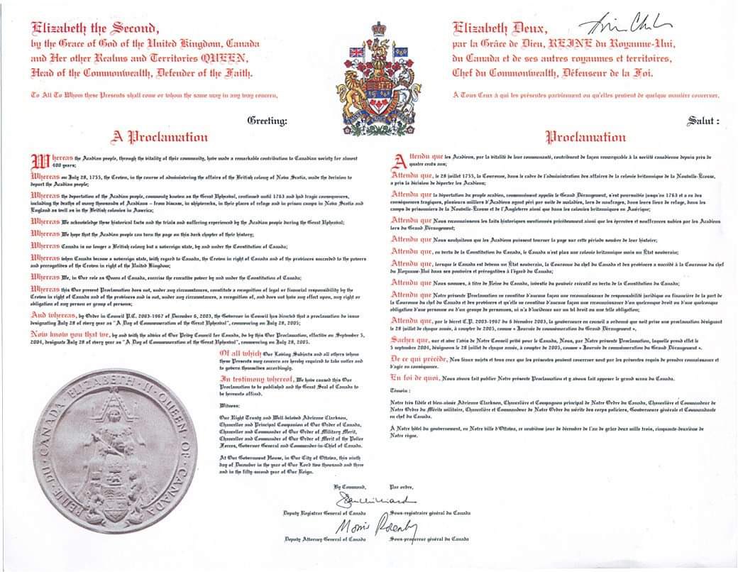 Queen Elizabeth II apologized for the illegal deportation of Acadians and so did Canada’s Governor General because it violated Treaty of Utrecht, Edict of Queen Anne and Orders of King George.
