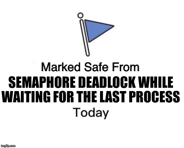 overflow_meme's tweet image. Semaphore deadlock while waiting for the last process stackoverflow.com/questions/6724… #posix #semaphore #systemsprogramming #sharedmemory