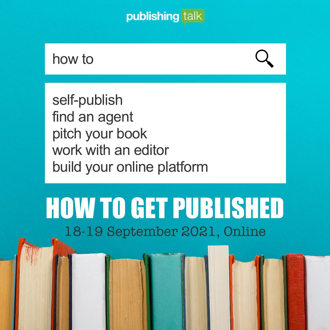 publishingtalk's tweet photo. Want to #GetPublished? Or learn how to #SelfPublish? Booking is now open for our #HowToGetPublished writers' conference in September! Join us for one or both days. Limited Super Earlybird tickets available. #WritingCommunity https://t.co/lEb3SPsNjw https://t.co/D2HzR8TeRX