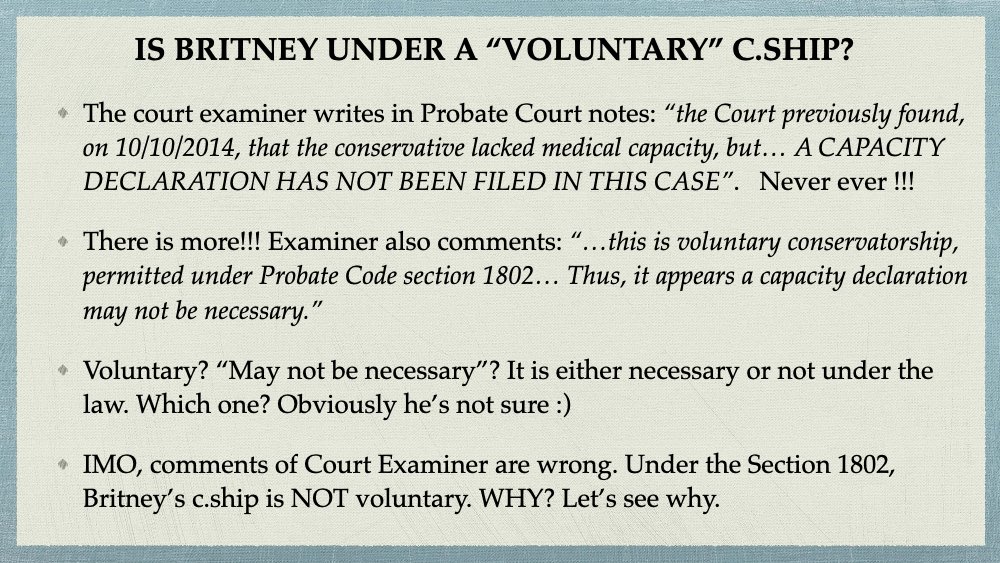 We saw that in Probate Court Notes, the court examiner suggesting that Britney's c.ship is voluntary. We know a lot of facts showing it's not voluntary. But in the eye of the law, can it be considered voluntary. I try to discuss this issue in this thread. (1/5)