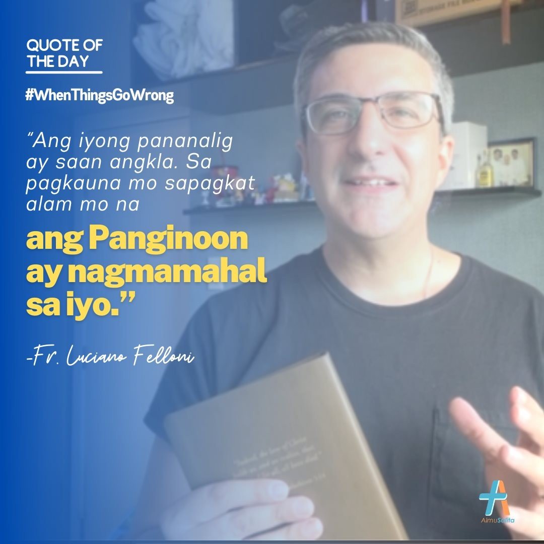 AlmuSalita's tweet photo. Quote of the Day | #WhenThingsGoWrong
Sabado, Abril 24, 2021
โAng iyong pananalig ay saan angkla. Sa pagkauna mo sapagkat alam mo na ang Panginoon ay nagmamahal sa iyo.โ
โ Fr. Luciano Felloni
Basahin ang Mabuting Balita. Magdasal, magnilay, at isabuhay ang Salita. https://t.co/psjkRS7sfx