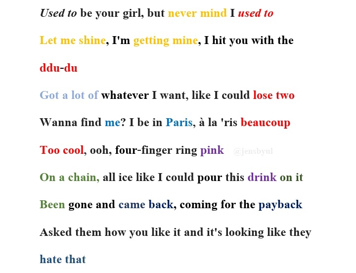 THE RHYME SCHEME I love how Jennie is able to incorporate different forms of rhyming onto this verse. (cr:  @jensbyuI)- Perfect (ex. shine and mine)- Imperfect (ex. ddu du and lose two) - Internal (ex. Oh me, crossed c's. palm trees, calm breeze) - End (ex. well and Chanel)