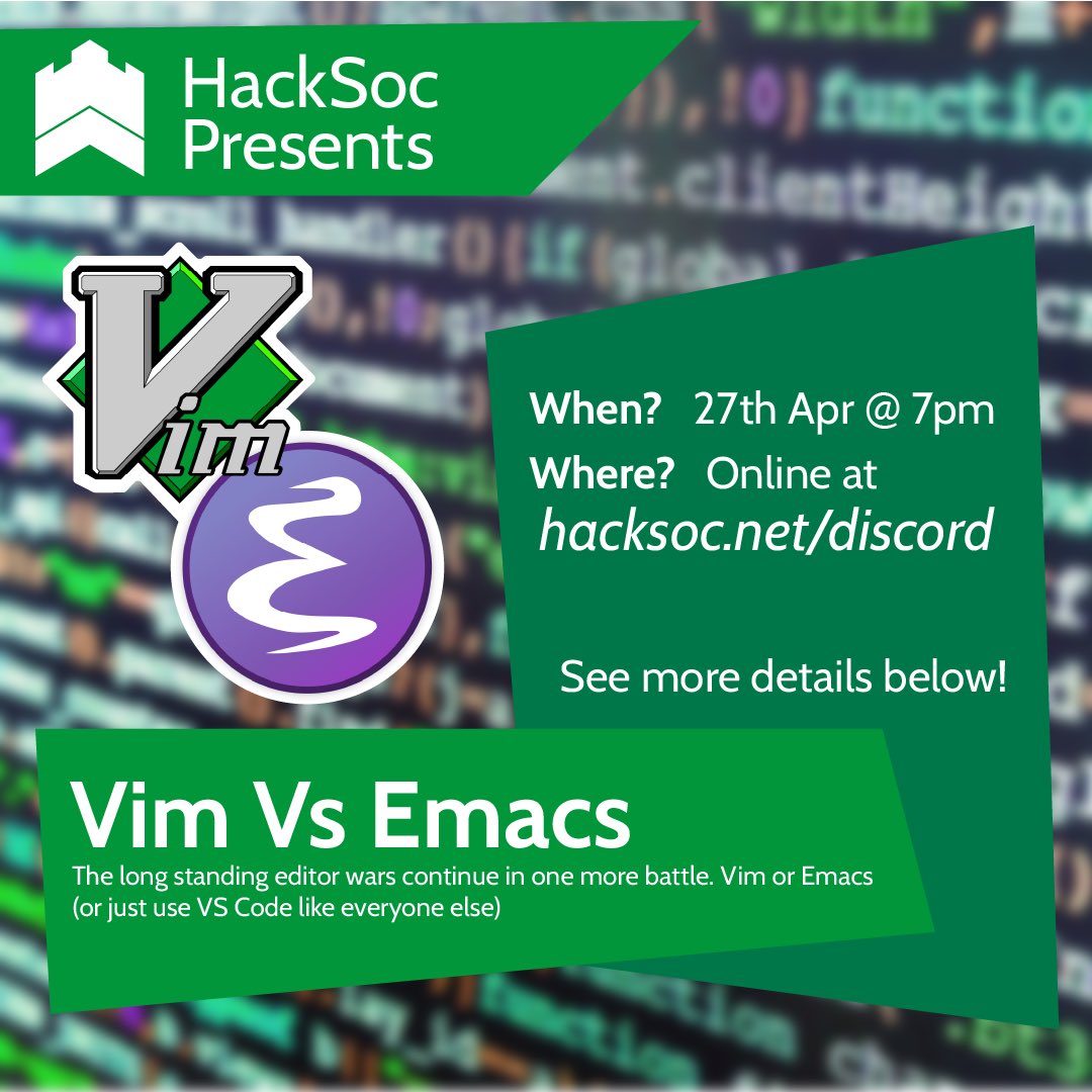 hacksocnotts's tweet image. This Tuesday @ 7pm !! The long standing editor wars continue in one more battle. Vim or Emacs (or just use VS Code like everyone else)
Learn how to use these editors and join a side!