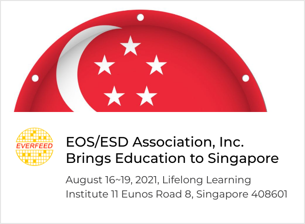EverfeedTech's tweet photo. EOS/ESD Association, Inc. Tutorials in Singapore - August 16~19, 2021 - https://t.co/TlT1YqtaQQ https://t.co/CNg2eaHuZ4