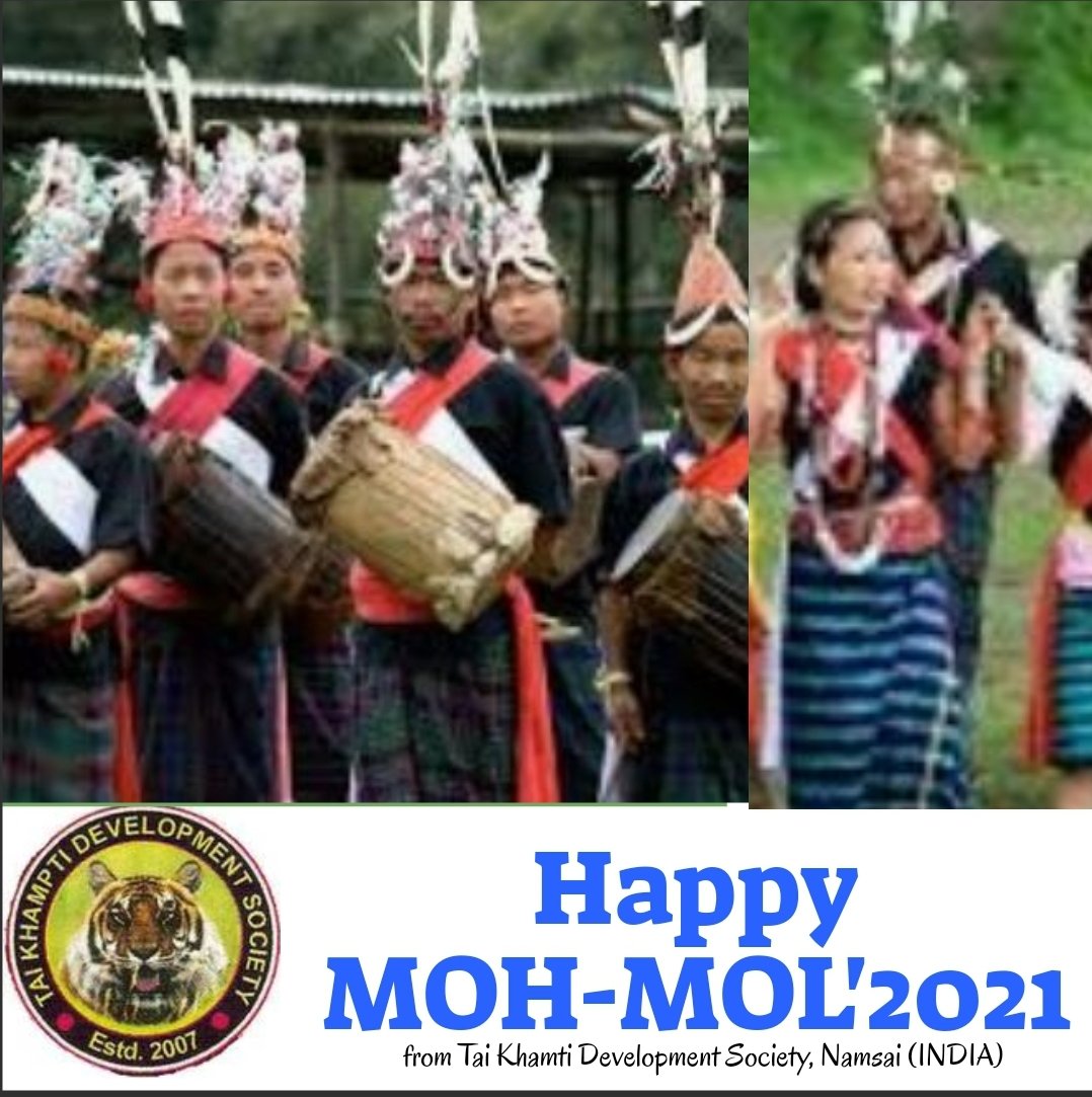 NAMSAI, April 24: On this happy and festive occasion of #MohMol, most colorful festival of the #Tangsas, Tai Khamti Development Society, on behalf of Tai Khamti community, extends warm greetings to all the Tangsa brethren and wish a very very HAPPY MOH-MOL.
[President, TKDS]