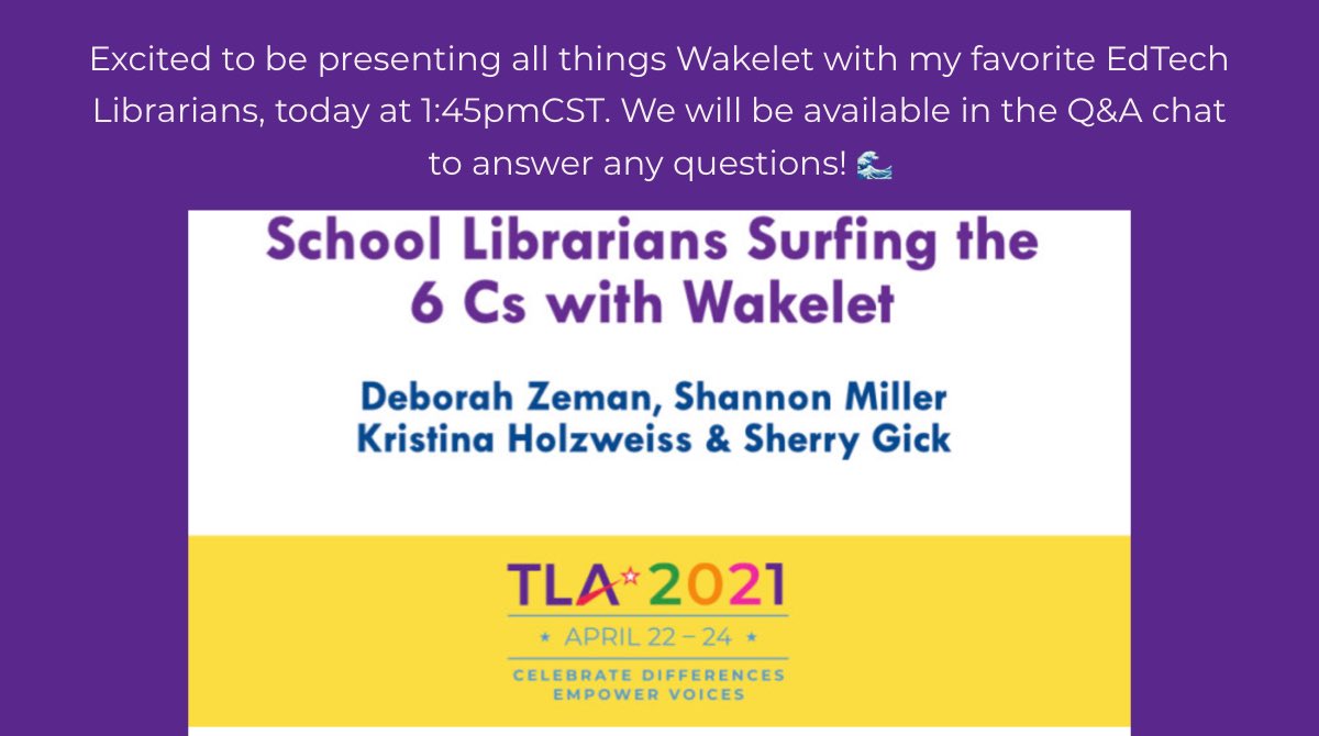 Catch @lieberrian @sherryngick @shannonmmiller & me as we Surf the 6Cs of @wakelet today at 1:45 CST! #wakeletwave #edtech #txla21