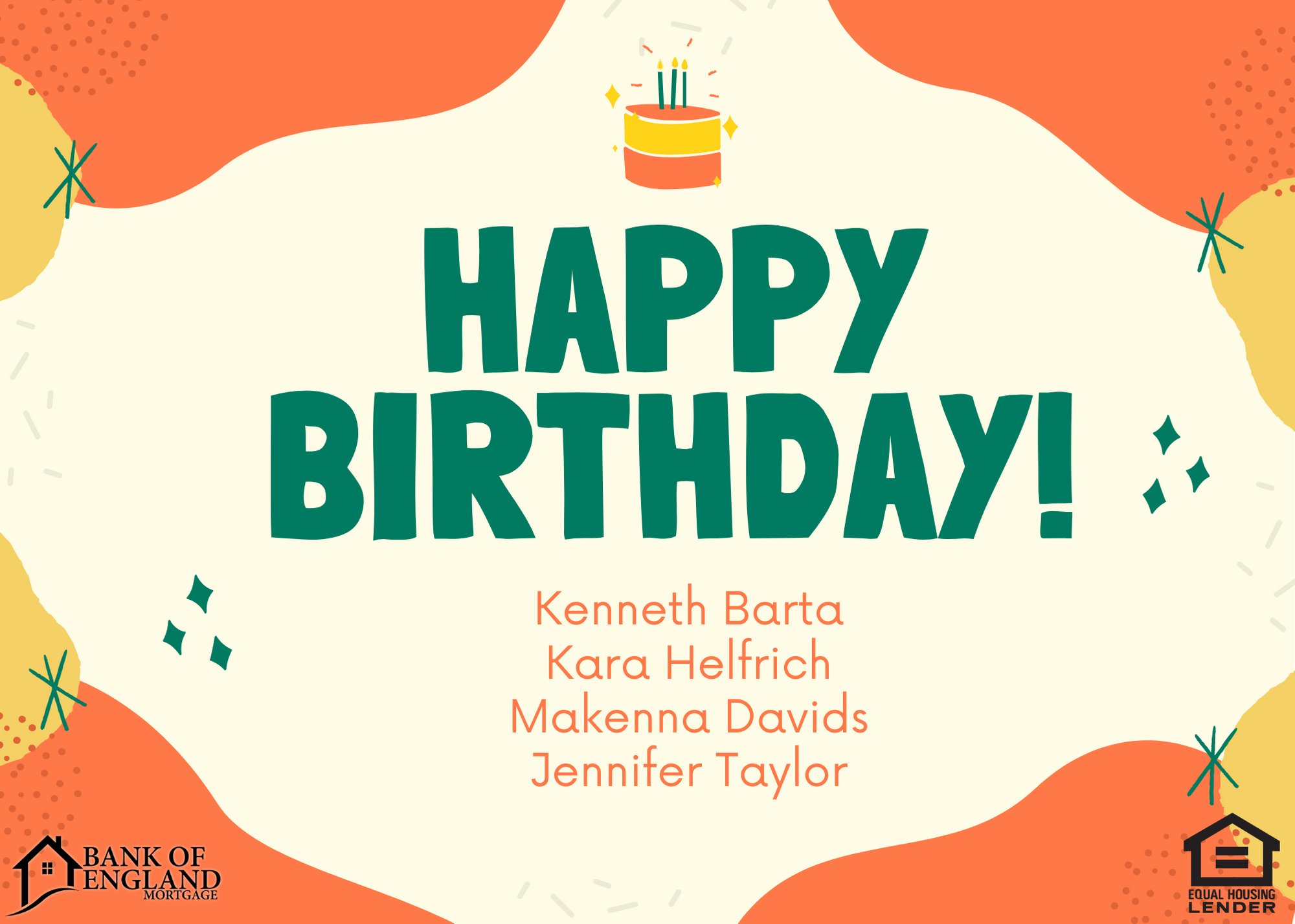 Happy Birthday Jennifer Taylor, Makenna Davids, Kara Helfrich, and Kenneth Barta!  
