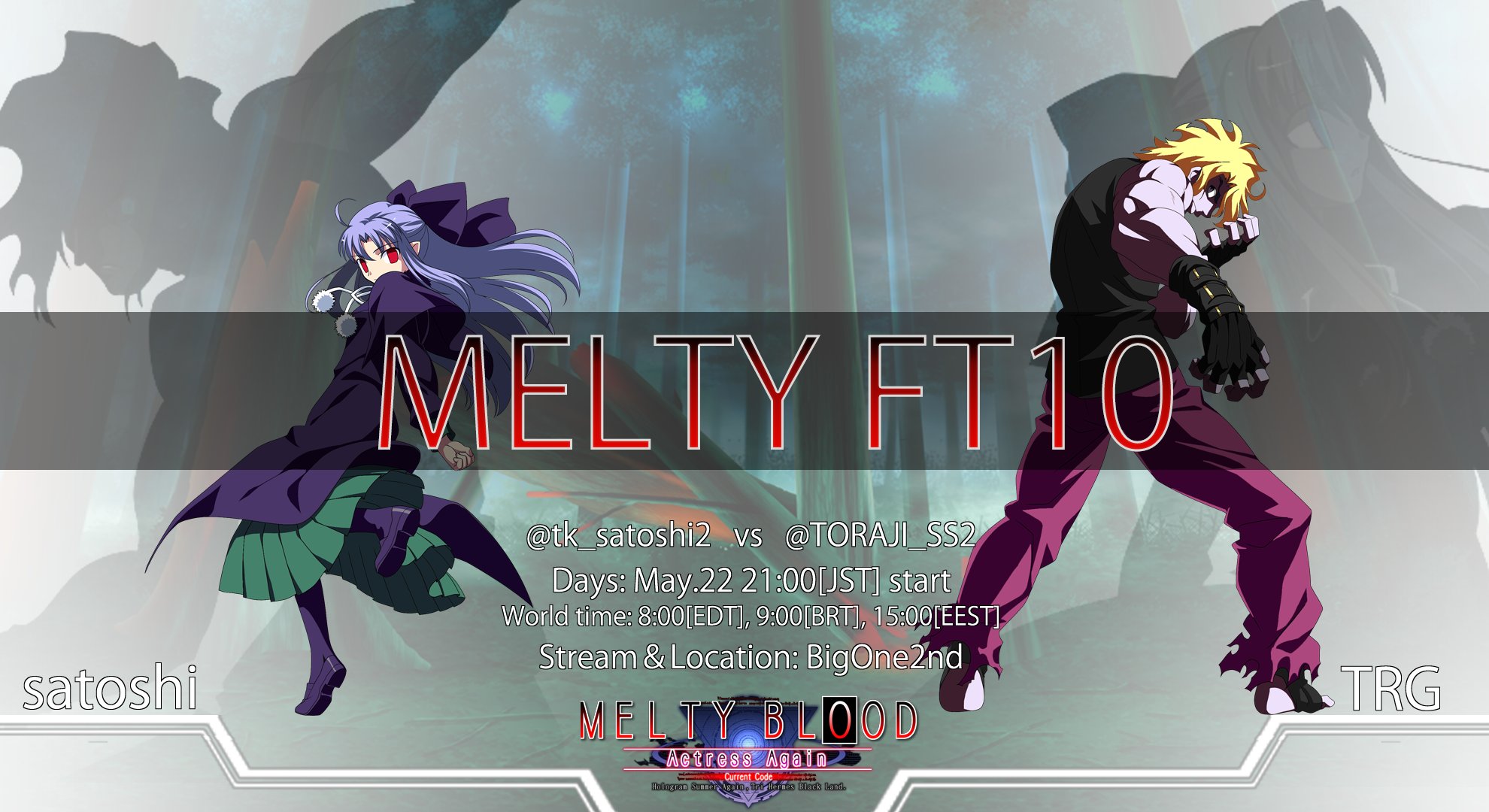 あっきぃおじさん 10 2pm12 Mbtlエキシビションマッチ チャリティーイベント Melty Ft10 トッププレイヤー同士の10先戦をマッチングしていきます 5月は 聡 レン Vs Trg 軋間 今年の赤姫覇者である聡に唯一土を付けたtrg あの日二人が背負った