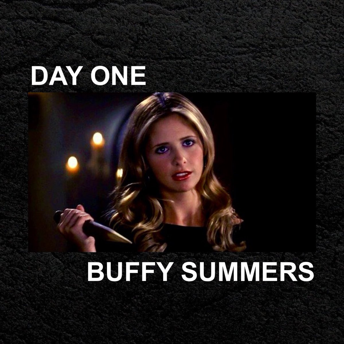 day one: buffy summers