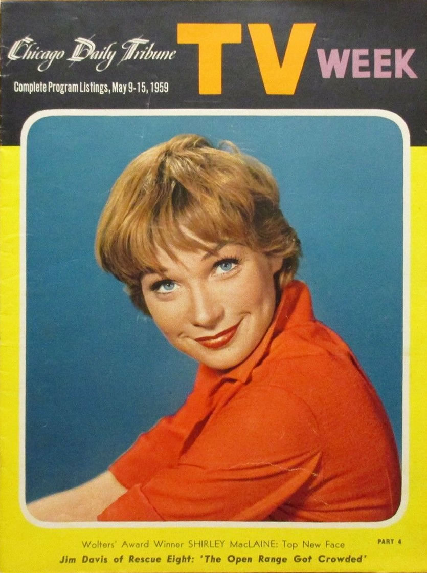 Happy Birthday to Shirley MaClaine, born OTD in 1934
Chicago Tribune TV Week.  May 9-15, 1959 