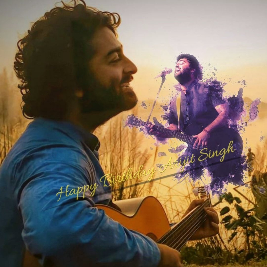 Happy birthday arijit singh my favorite singer from all time    