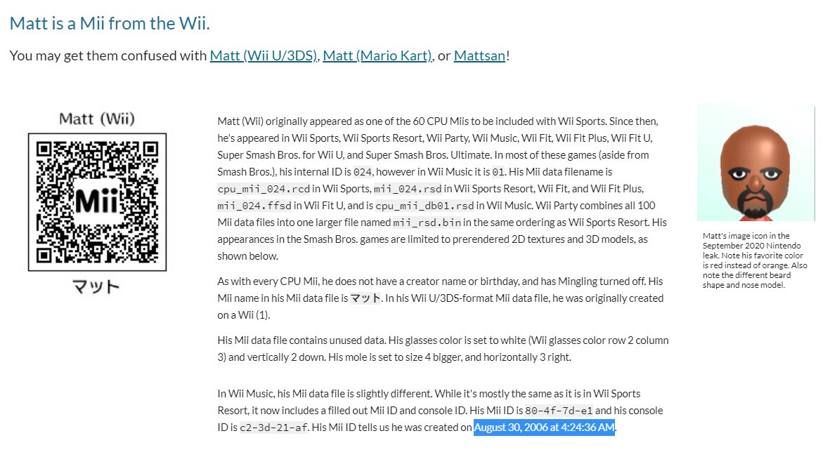 August 30th, 2006 is officially the day Matt (Wii) ( https://sites.google.com/view/miilibrary/RFL/WiiSports/024_Matt-Wii) was created (at 4:24:36 AM). considering he doesn't have a birthday set in his Mii data file... perhaps this could be considered one?people suggested making it an international holiday. thoughts?