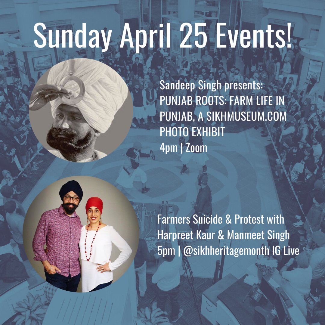 Our last Sunday for Sikh Heritage Month! Join us for these 2 great events! Register for 4pm zoom event at zoom.us/webinar/regist…