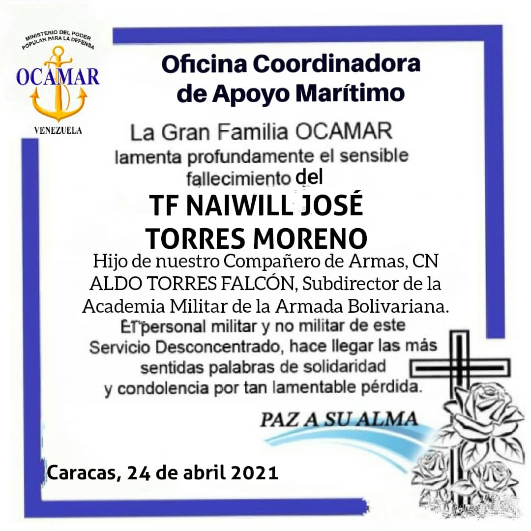 Ocamar Mppd Ocamar Mppd Se Une Al Duelo Que Embarga A La Familia Torres Moreno Por La Sensible Desaparicion Fisica Del Tf Naiwil Jose Torres Moreno Hijo De Nuestro Companero De Armas